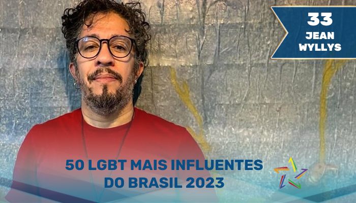 Jean Wyllys - 50 LGBT Mais Influentes do Brasil em 2023