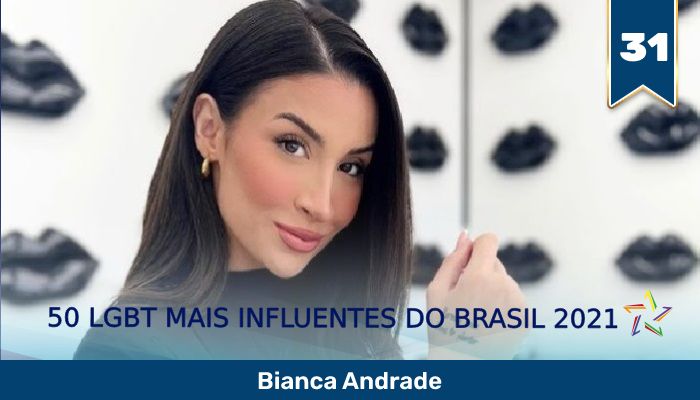 50 LGBT Mais Influentes de 2021: a empresária bissexual Bianca Andrade