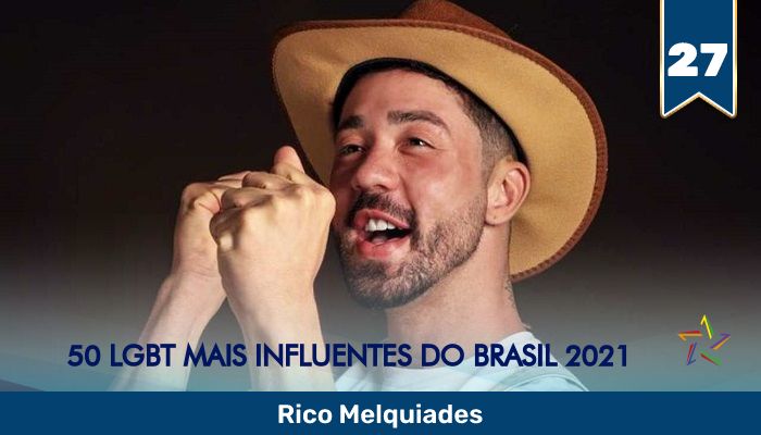 50 LGBT Mais Influentes de 2021: Rico Melquiades