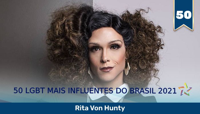 50 LGBT Mais Influentes de 2021: Rita von Hunty